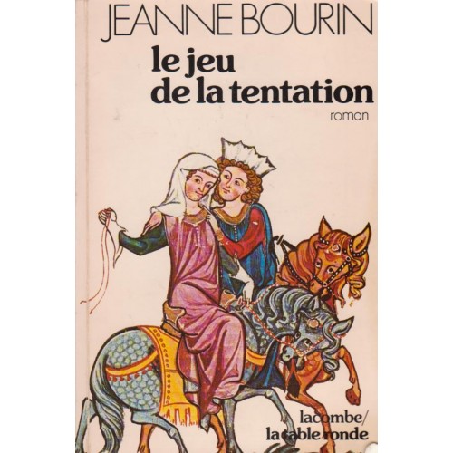 Le jeu de la tentation  Jeanne Bourin